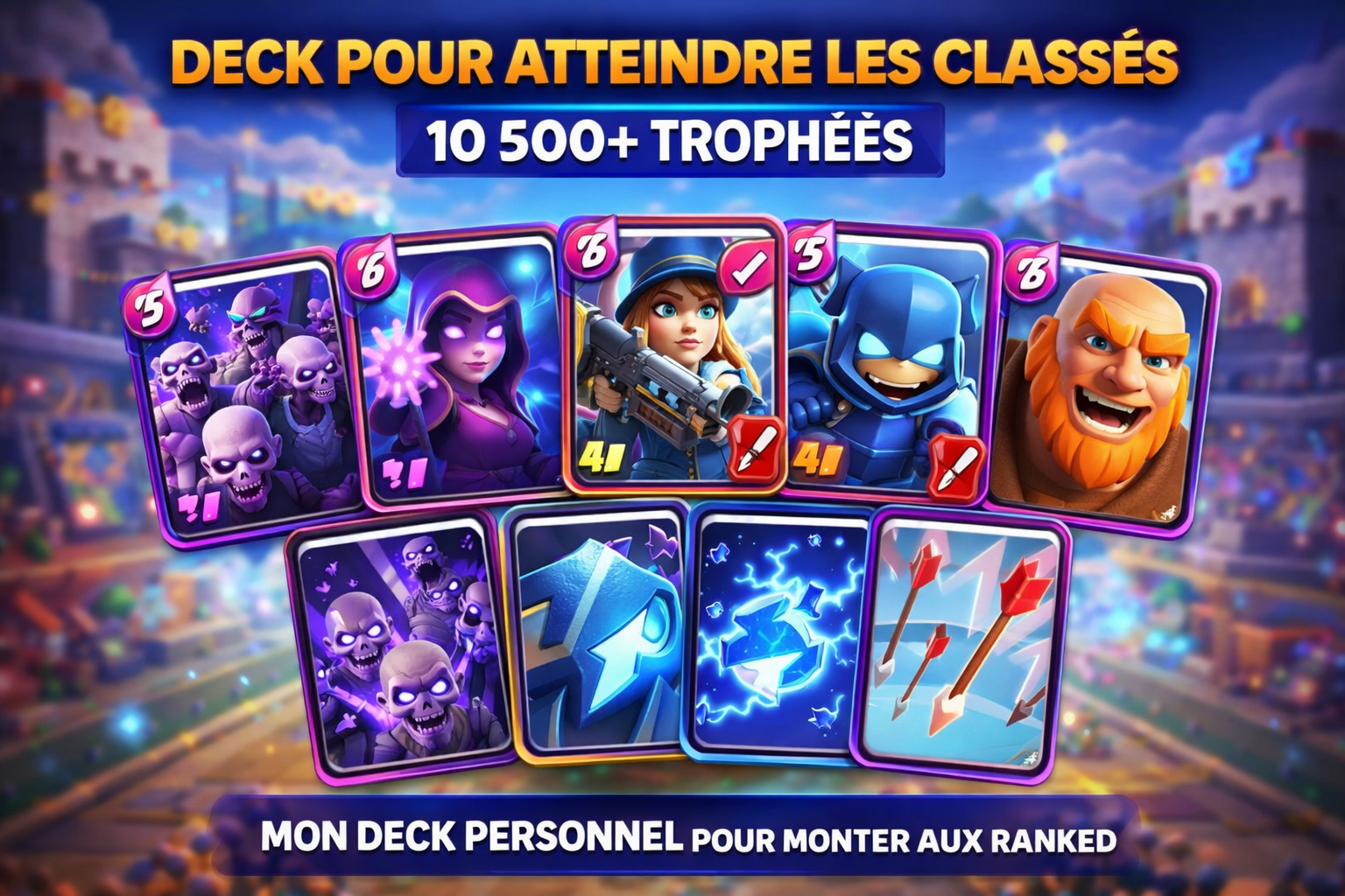 deck pour atteindre les classés clash royale